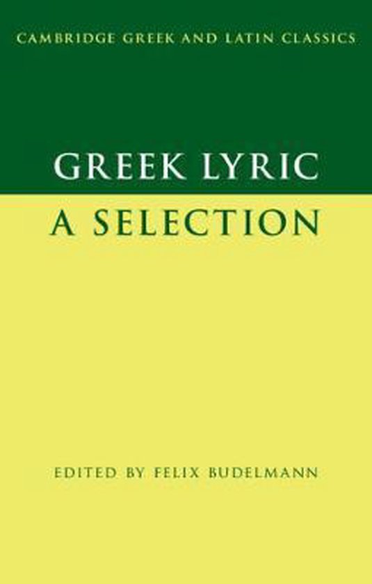 Cambridge Greek and Latin Classics- Greek Lyric