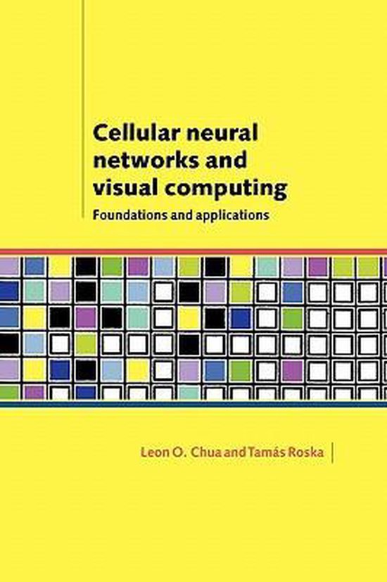 Cellular Neural Networks and Visual Computing