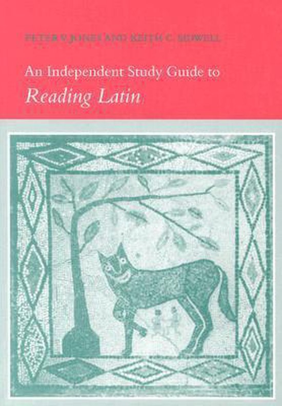 An Independent Study Guide to Reading Latin