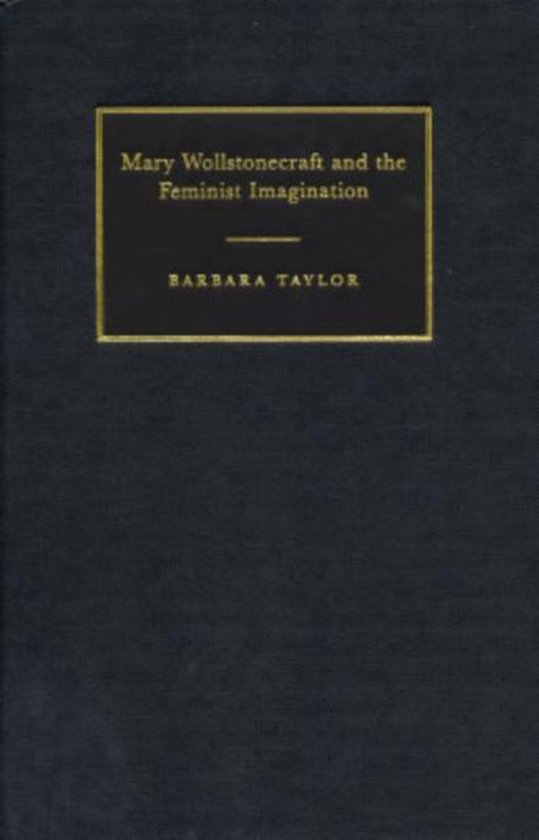 Mary Wollstonecraft and the Feminist Imagination