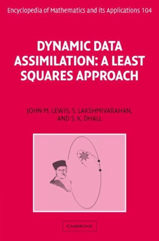 Encyclopedia of Mathematics and its ApplicationsSeries Number 104- Dynamic Data Assimilation