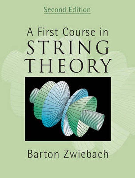 A First Course in String Theory