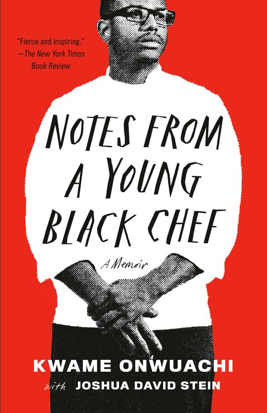 Notes from a Young Black Chef A Memoir