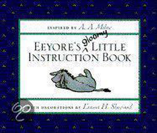 Eeyore's Gloomy Little Instruction Book