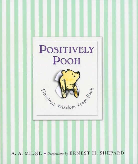 Positively Pooh Timeless Wisdom from Pooh WinnieThePooh