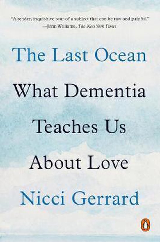 The Last Ocean What Dementia Teaches Us about Love