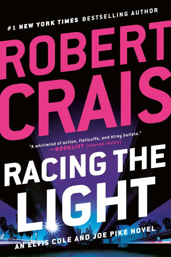 An Elvis Cole and Joe Pike Novel- Racing the Light