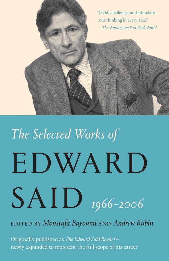 Selected Works of Edward Said  1966 - 2006