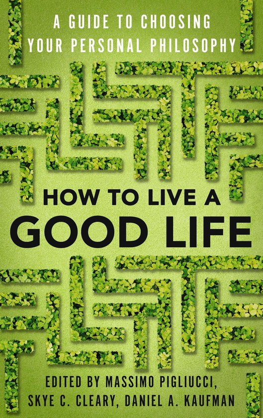 How to Live a Good Life