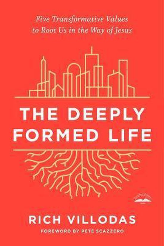 The Deeply Formed Life