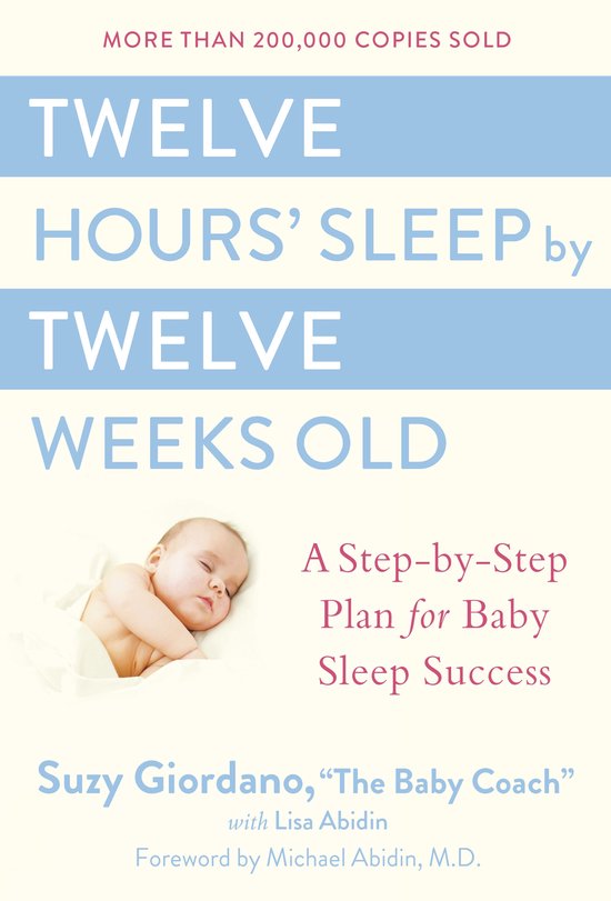 Twelve Hours' Sleep by Twelve Weeks Old