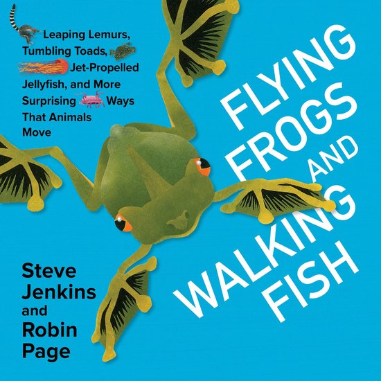 Flying Frogs and Walking Fish