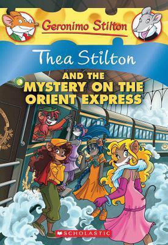 Thea Stilton And The Mystery On The Orient Express