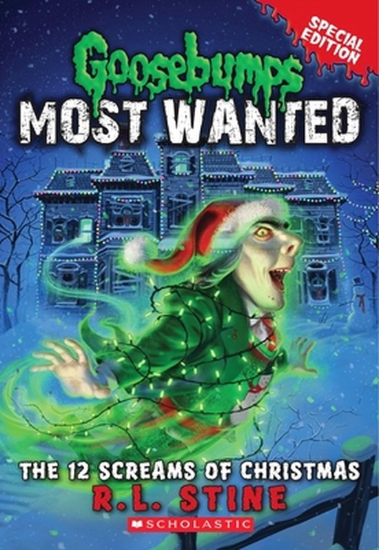 Goosebumps Most Wanted The 12 Screams