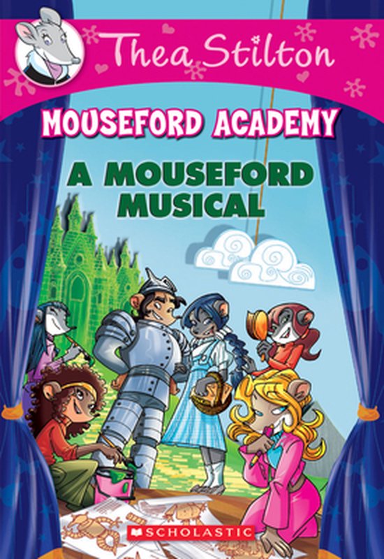 Thea Stilton Mouseford Academy: #6 Mouseford Musical