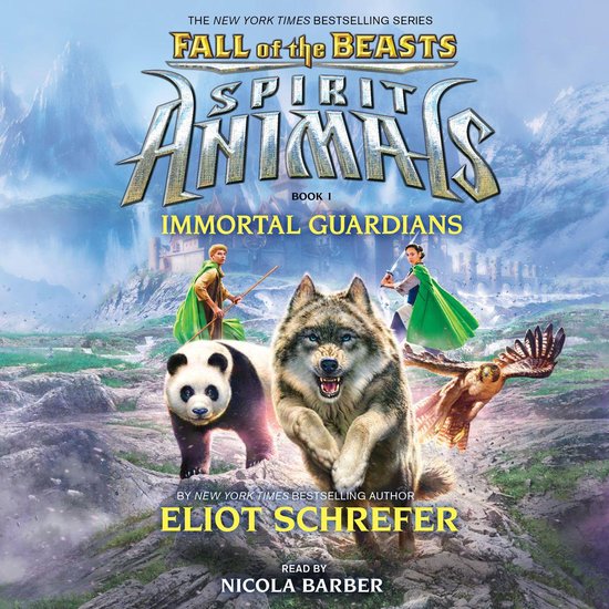 Immortal Guardians (Spirit Animals: Fall of the Beasts, Book 1)