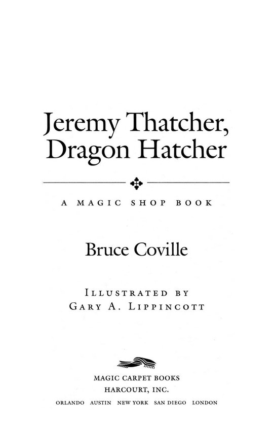 Jeremy Thatcher, Dragon Hatcher