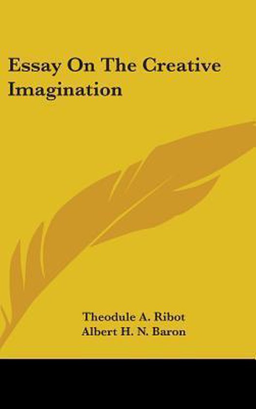 Essay on the Creative Imagination