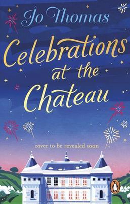 Celebrations at the Chateau