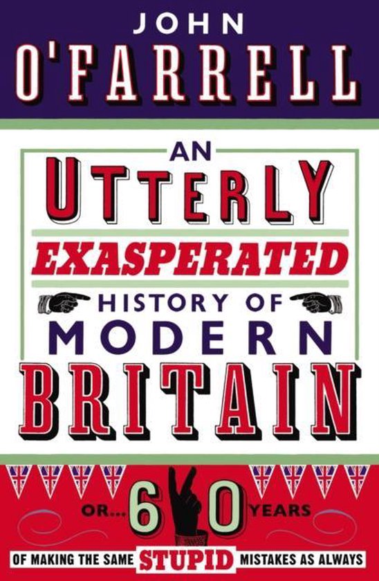 Utterly Exasperated Hist Modern Britain