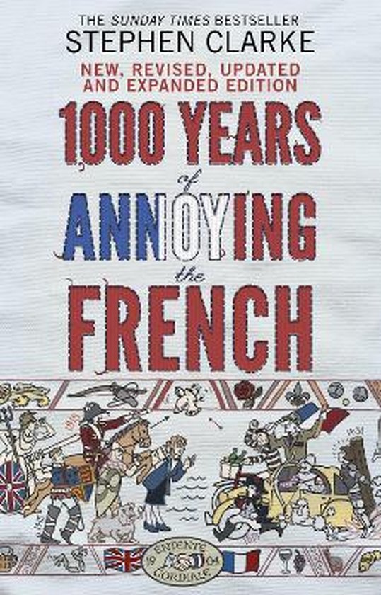 1000 Years Of Annoying The French