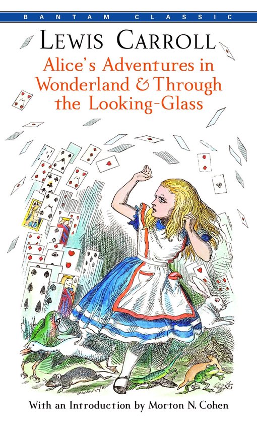 Alice's Adventures in Wonderland and Through the Looking-glass