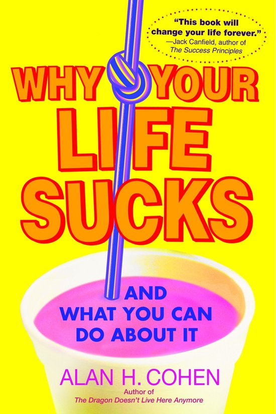 Why Your Life Sucks