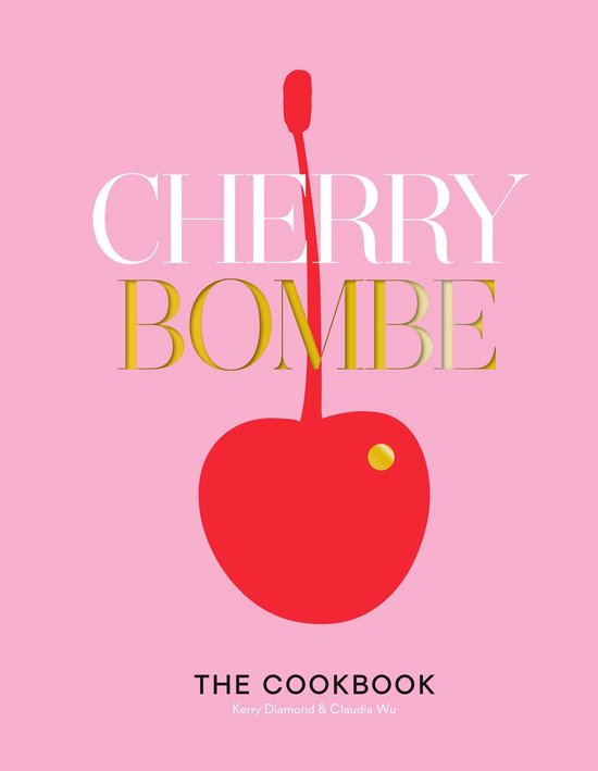 The Cherry Bombe Cookbook