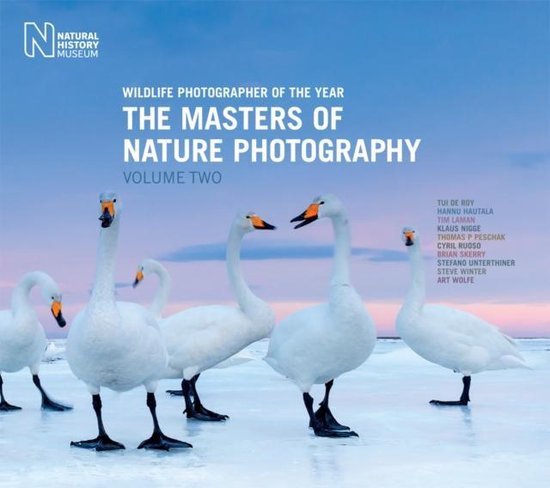 Wildlife Photographer of the Year: The Masters of Nature Photography