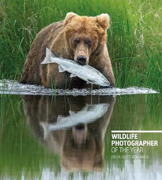 Wildlife Photographer of the Year Highlights Volume 6, Volume 6