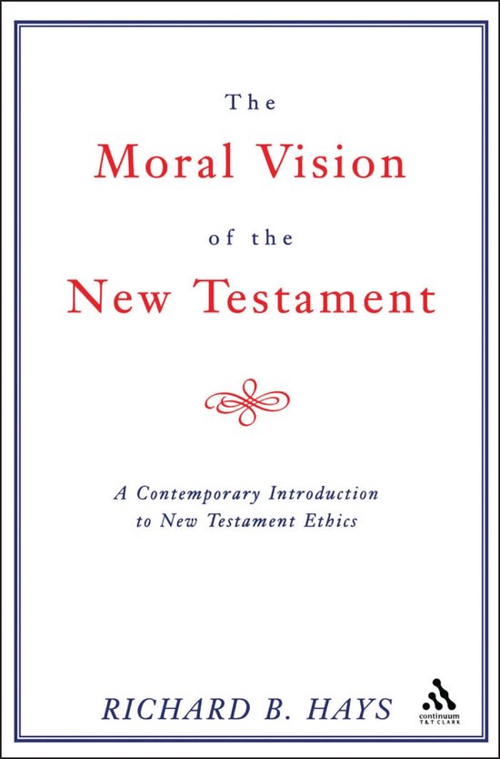 Moral Vision Of The New Testament