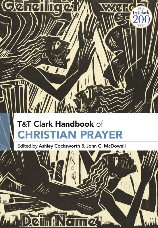 T&T Clark Handbooks- T&T Clark Handbook of Christian Prayer