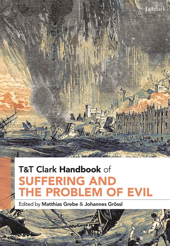 T&T Clark Handbooks- T&T Clark Handbook of Suffering and the Problem of Evil