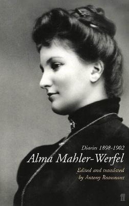 Alma Mahler-Werfel: Diaries 1898-1902