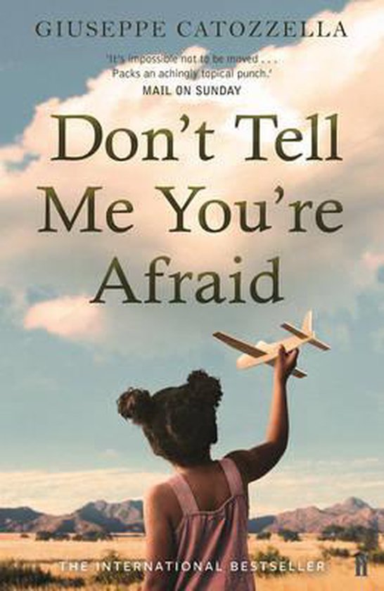 Don't Tell Me You're Afraid