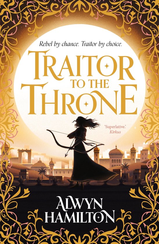 Rebel of the Sands Trilogy 2 - Traitor to the Throne