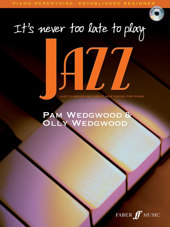 It's Never Too Late To Play Jazz