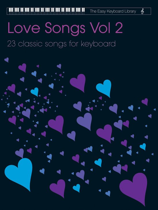 Easy Keyboard Library- Easy Keyboard Library: Love Songs Volume 2