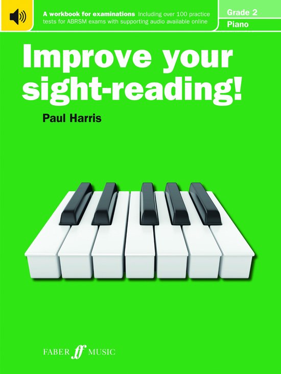 Improve your sight-reading! 2 - Improve your sight-reading! Piano Grade 2