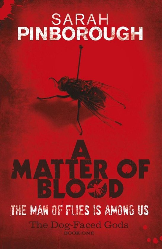 DOG-FACED GODS TRILOGY 1 - A Matter Of Blood