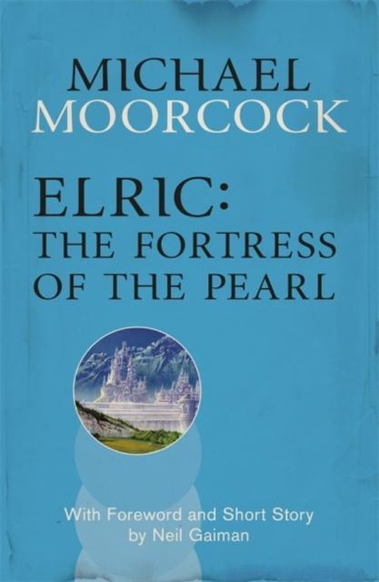 Elric: The Fortress Of The Pearl