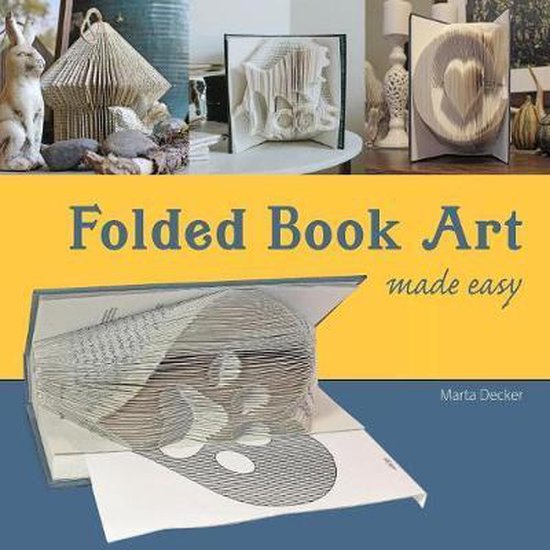 Folded Book Art Made Easy