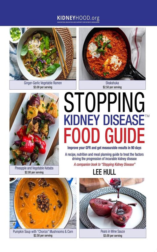 Stopping Kidney Disease - Stopping Kidney Disease Food Guide