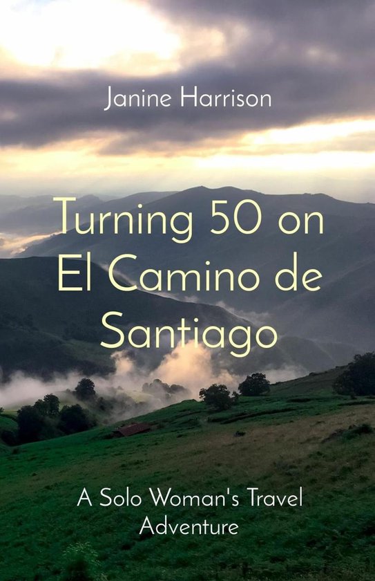 Turning 50 on El Camino de Santiago