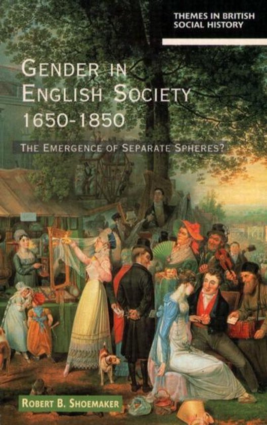 Gender In English Society 1650 1850