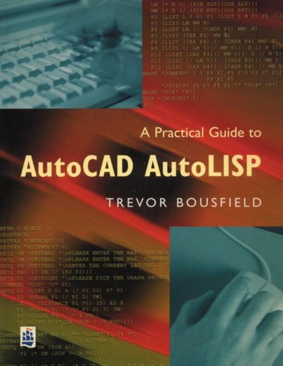 A Practical Guide to AutoCAD AutoLISP