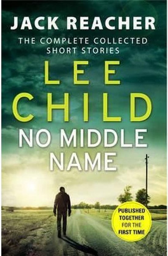 No Middle Name: Jack Reacher Story Collection