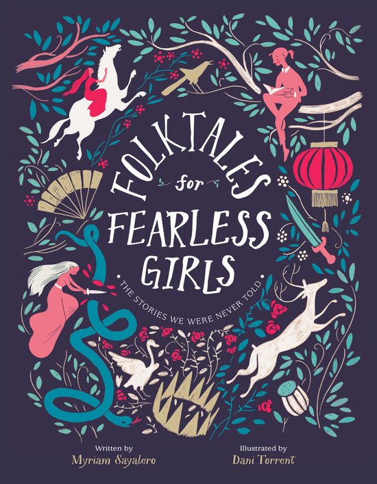 Folktales for Fearless Girls The Stories We Were Never Told