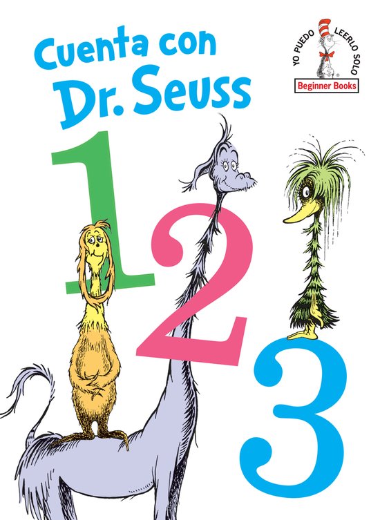 Beginner Books(R)- Cuenta con Dr. Seuss 1 2 3 (Dr. Seuss's 1 2 3 Spanish Edition)