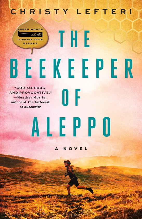 The Beekeeper of Aleppo A Novel